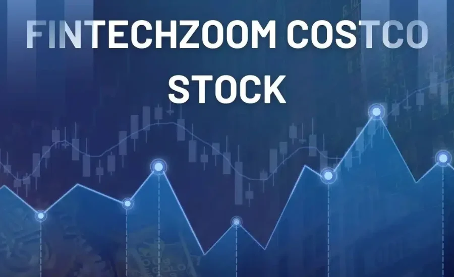 FintechZoom Costco Stock-A Complete Investorial Guide